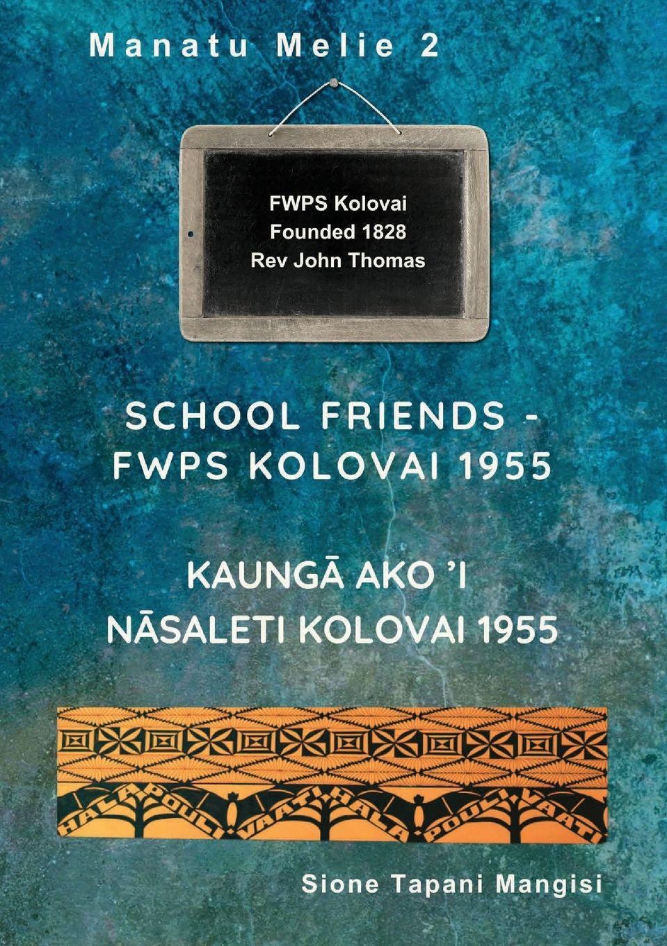 Vorderes Coverbild School Friends FWPS Kolovai 1955