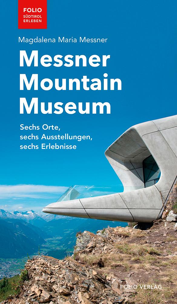 Vorderes Coverbild Messner Mountain Museum
