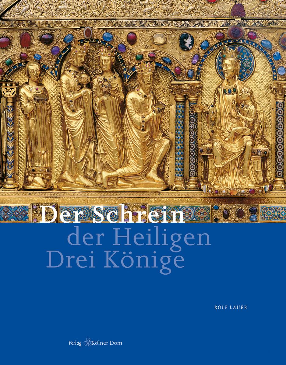 Vorderes Coverbild Der Schrein der Heiligen Drei Könige
