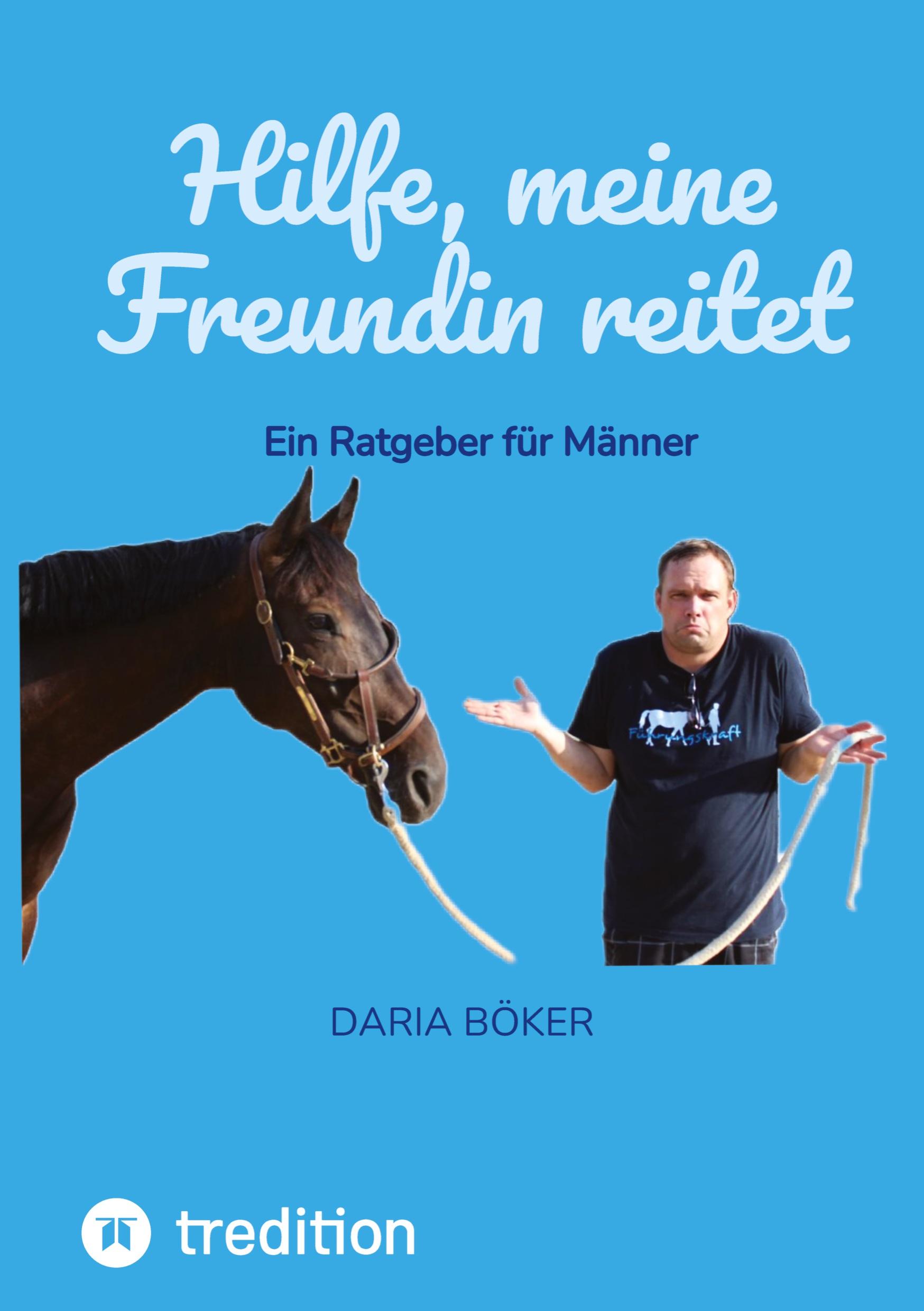 Vorderes Coverbild Hilfe, meine Freundin reitet
