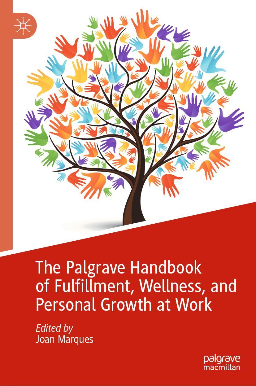 Vorderes Coverbild The Palgrave Handbook of Fulfillment, Wellness, and Personal Growth at Work