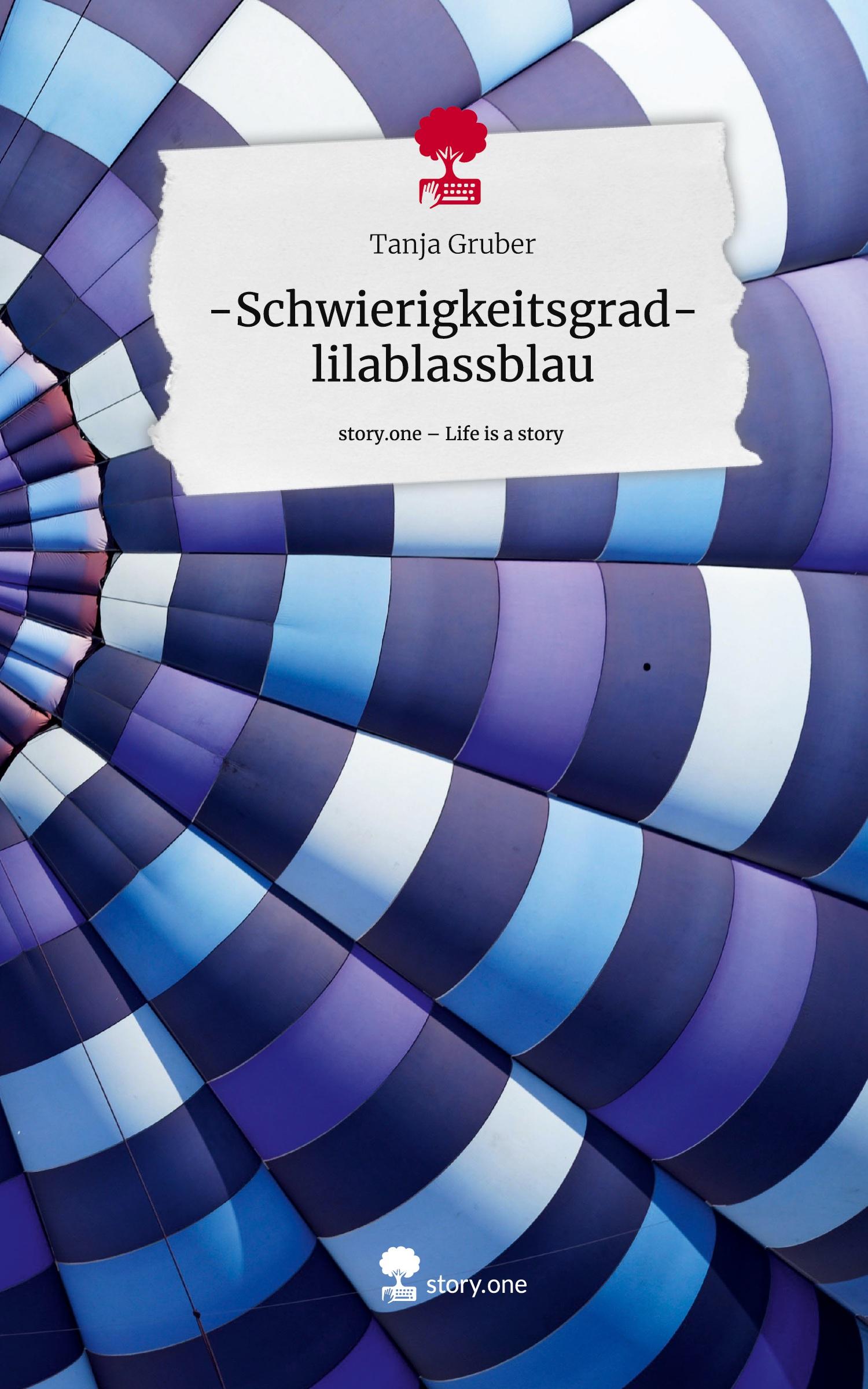 Vorderes Coverbild -Schwierigkeitsgrad- lilablassblau. Life is a Story - story.one