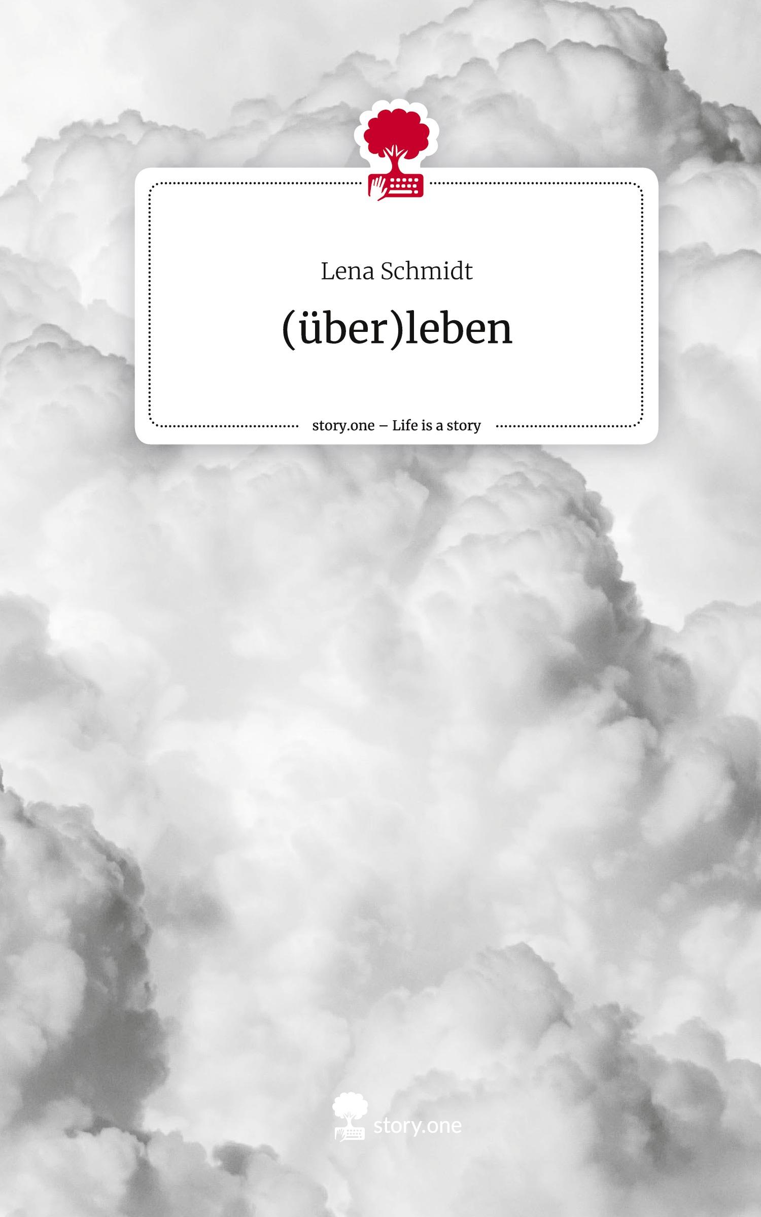 Vorderes Coverbild (über)leben. Life is a Story - story.one