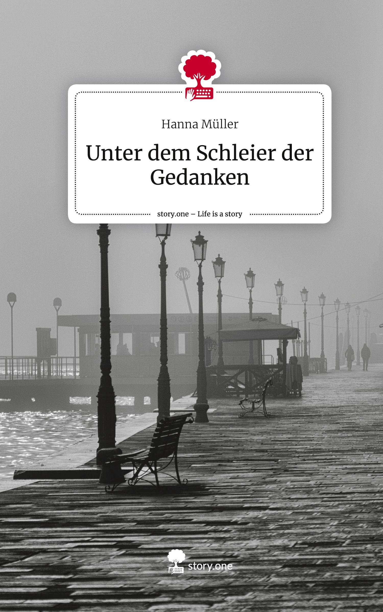 Vorderes Coverbild Unter dem Schleier der Gedanken. Life is a Story - story.one