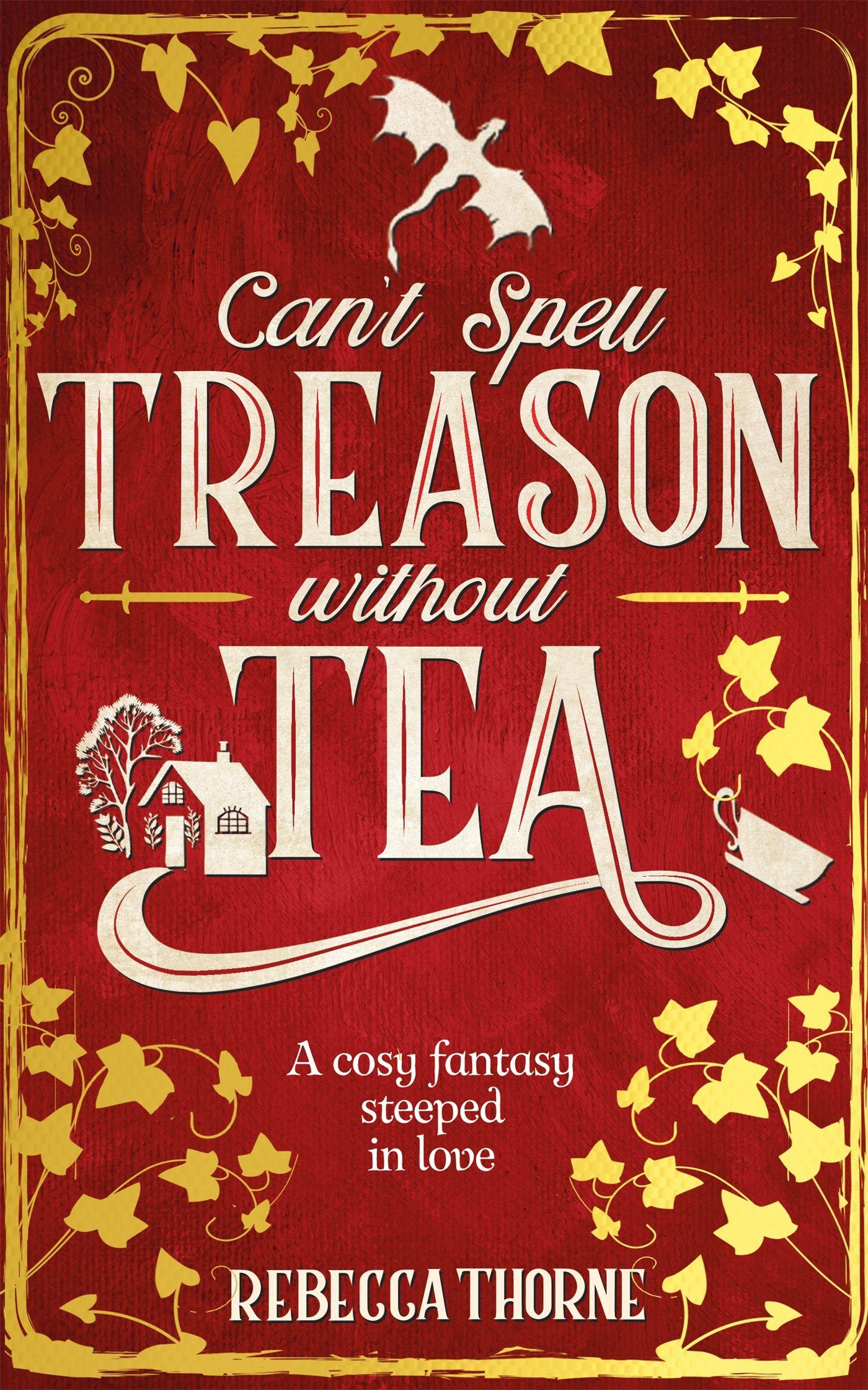 Vorderes Coverbild Can't Spell Treason Without Tea