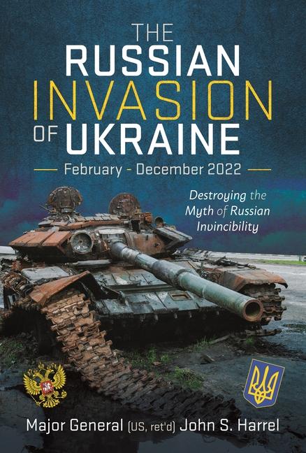 Vorderes Coverbild The Russian Invasion of Ukraine, February - December 2022