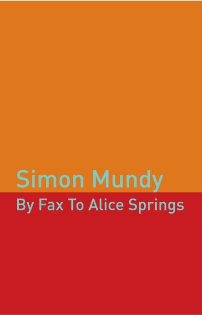 Vorderes Coverbild By Fax to Alice Springs