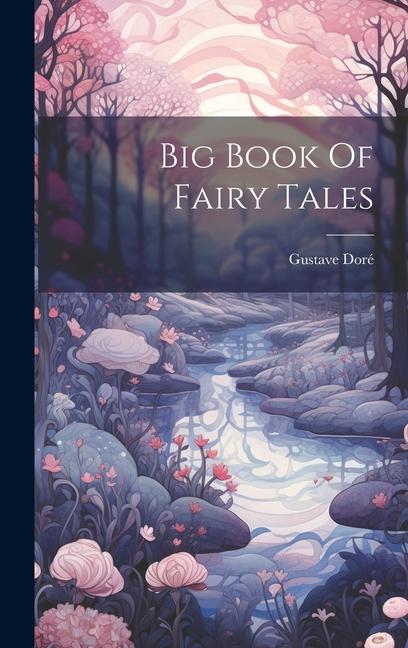 Vorderes Coverbild Big Book Of Fairy Tales