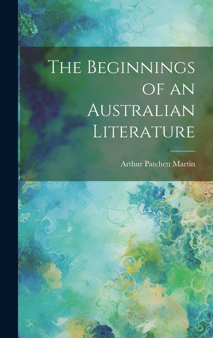 Vorderes Coverbild The Beginnings of an Australian Literature