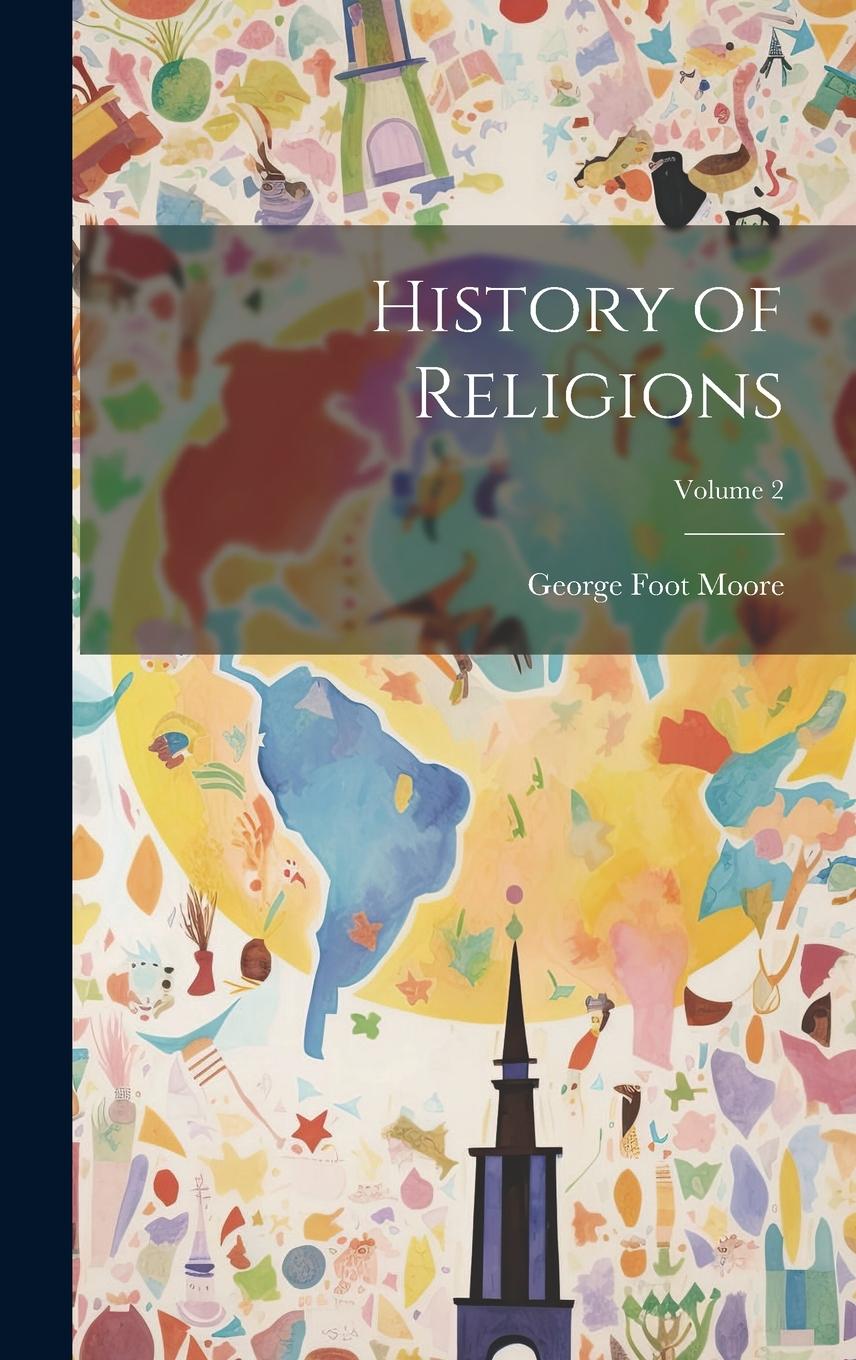 Vorderes Coverbild History of Religions; Volume 2