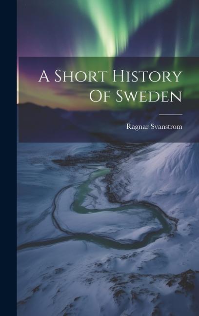 Vorderes Coverbild A Short History Of Sweden