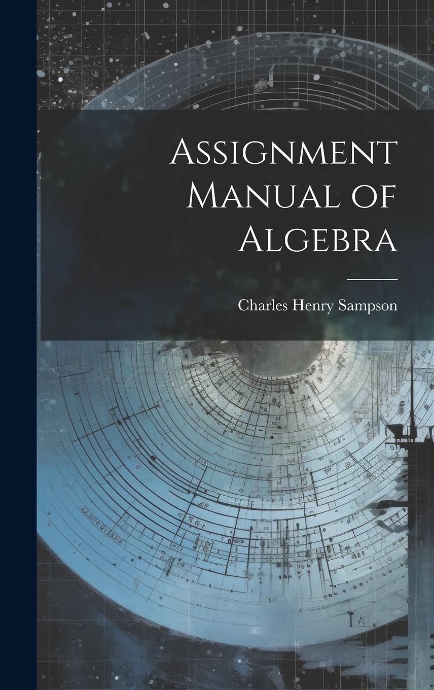 Vorderes Coverbild Assignment Manual of Algebra