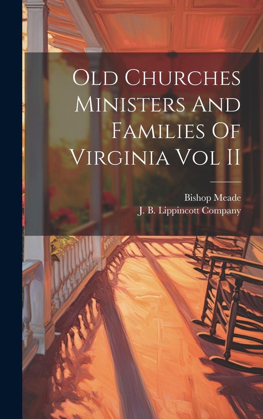 Vorderes Coverbild Old Churches Ministers And Families Of Virginia Vol II