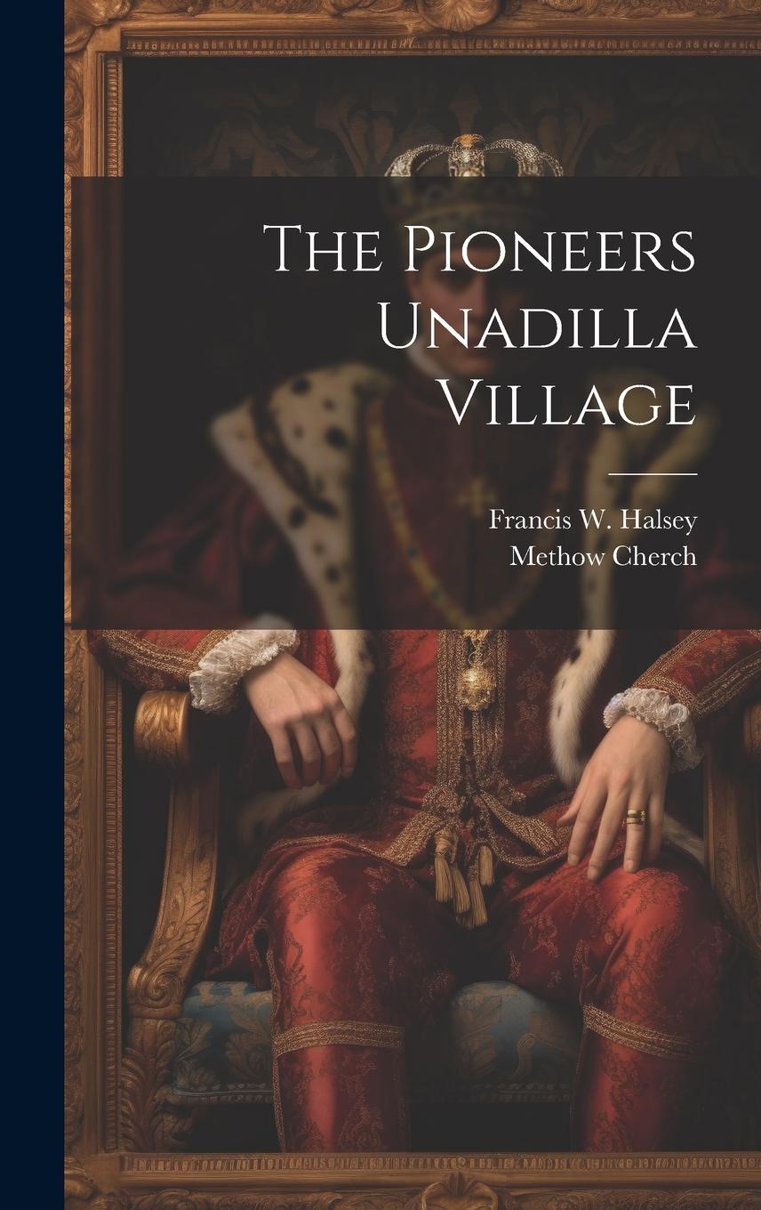 Vorderes Coverbild The Pioneers Unadilla Village
