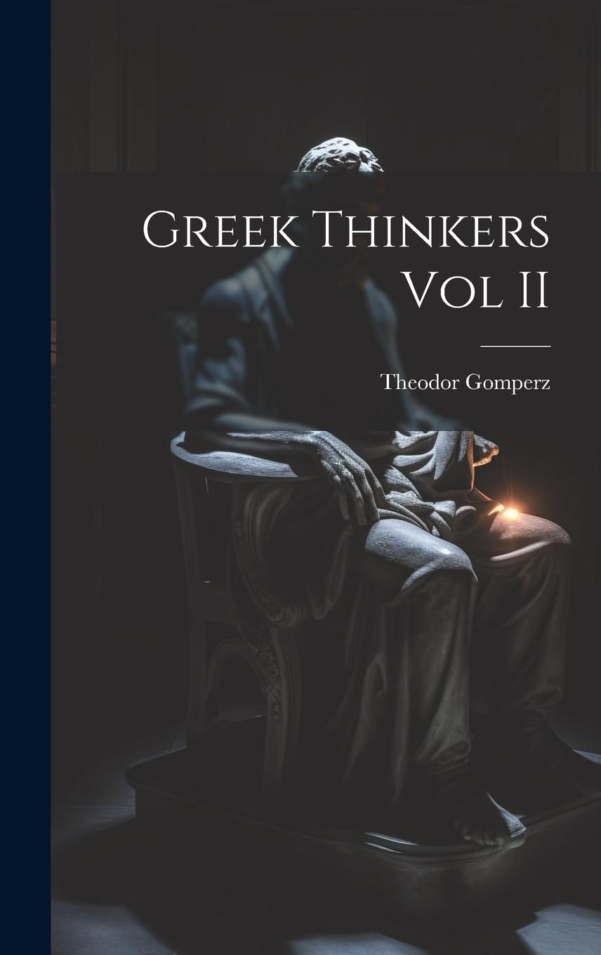 Vorderes Coverbild Greek Thinkers Vol II