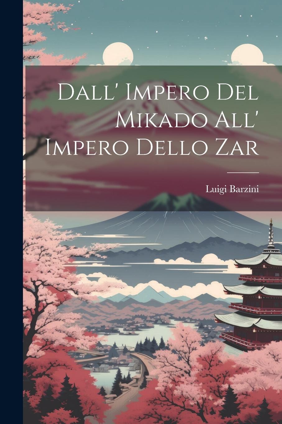 Vorderes Coverbild Dall' Impero Del Mikado All' Impero Dello Zar