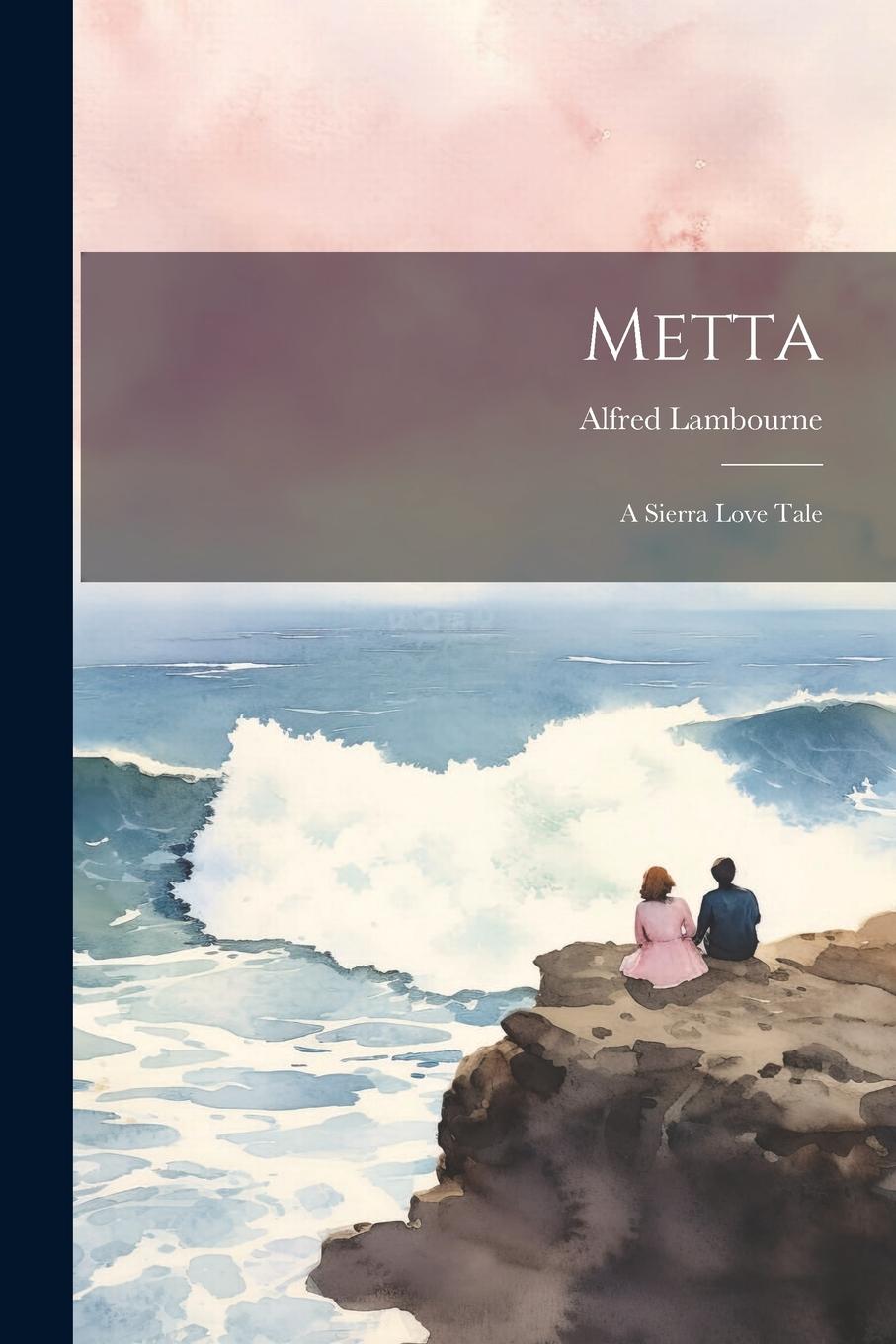Vorderes Coverbild Metta: A Sierra Love Tale