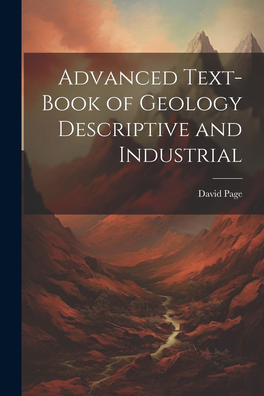 Vorderes Coverbild Advanced Text-Book of Geology Descriptive and Industrial
