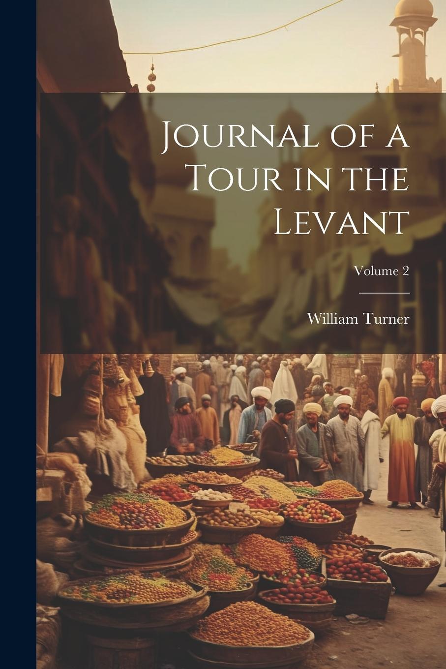 Vorderes Coverbild Journal of a Tour in the Levant; Volume 2
