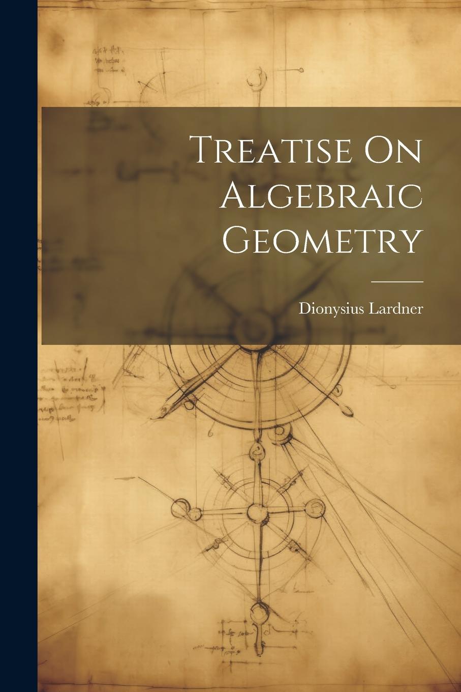 Vorderes Coverbild Treatise On Algebraic Geometry