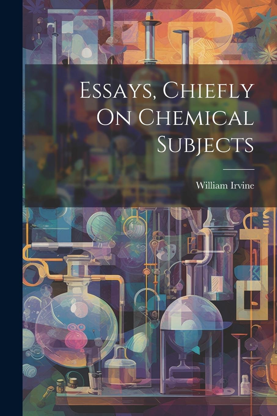 Vorderes Coverbild Essays, Chiefly On Chemical Subjects