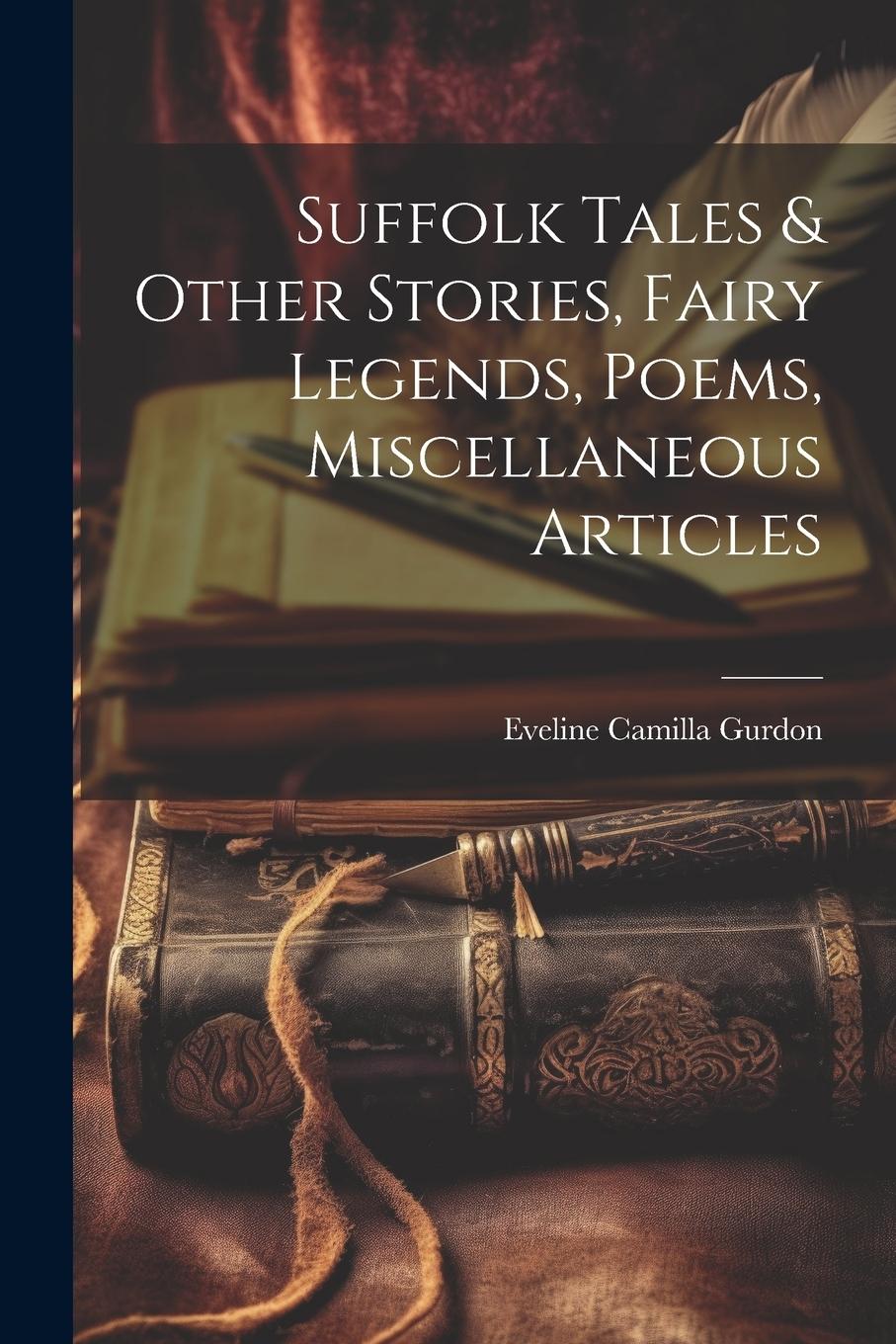 Vorderes Coverbild Suffolk Tales & Other Stories, Fairy Legends, Poems, Miscellaneous Articles