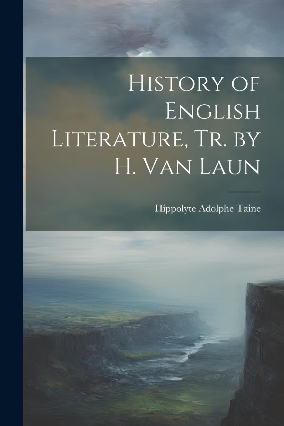 Vorderes Coverbild History of English Literature, Tr. by H. Van Laun
