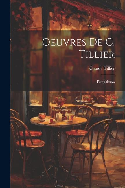 Vorderes Coverbild Oeuvres De C. Tillier: Pamphlets...