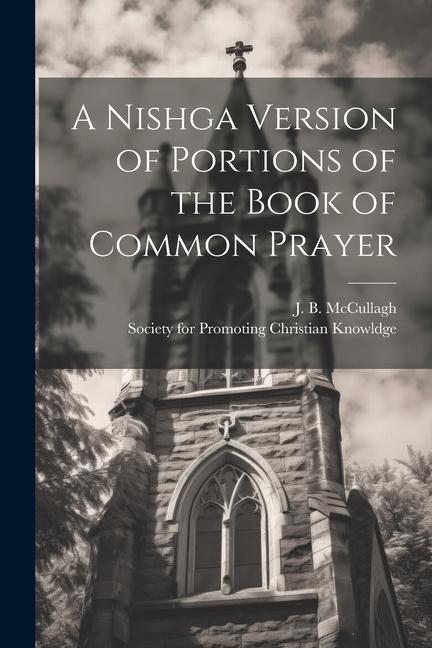 Vorderes Coverbild A Nishga Version of Portions of the Book of Common Prayer