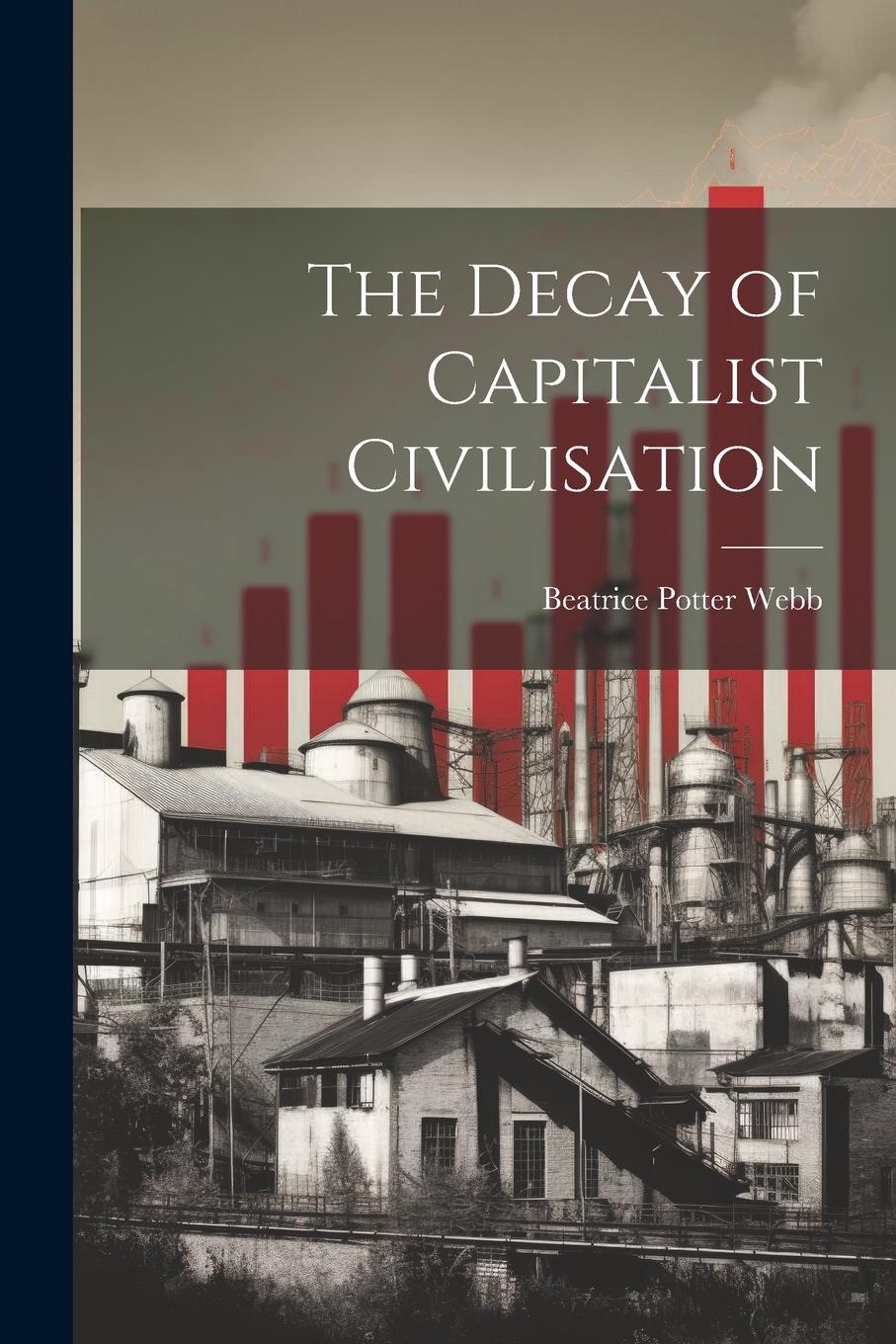 Vorderes Coverbild The Decay of Capitalist Civilisation