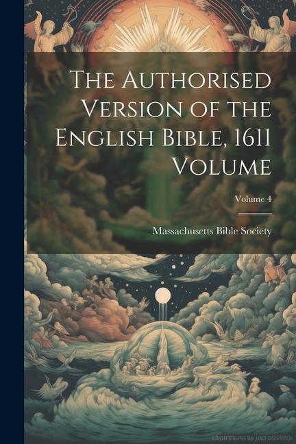 Vorderes Coverbild The Authorised Version of the English Bible, 1611 Volume; Volume 4