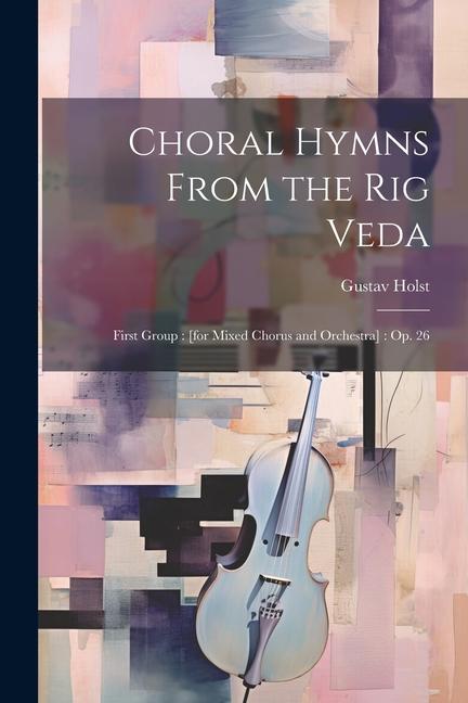 Vorderes Coverbild Choral Hymns From the Rig Veda
