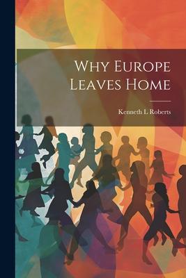 Vorderes Coverbild Why Europe Leaves Home