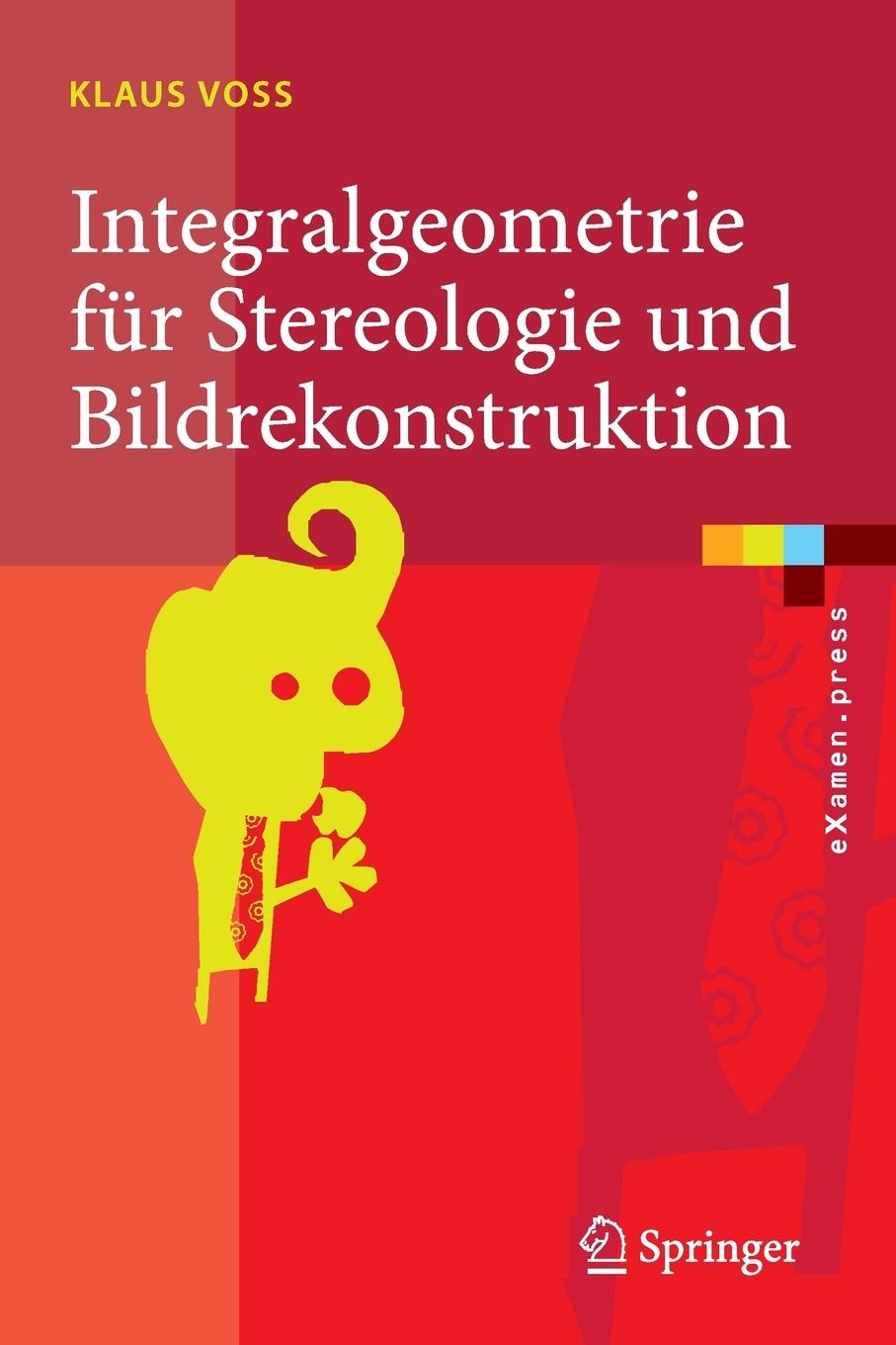 Vorderes Coverbild Integralgeometrie für Stereologie und Bildrekonstruktion