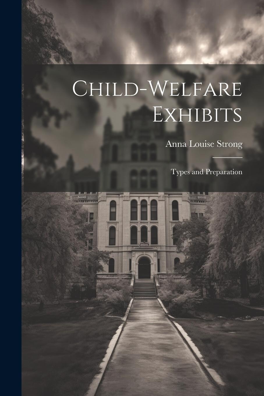 Vorderes Coverbild Child-welfare Exhibits: Types and Preparation