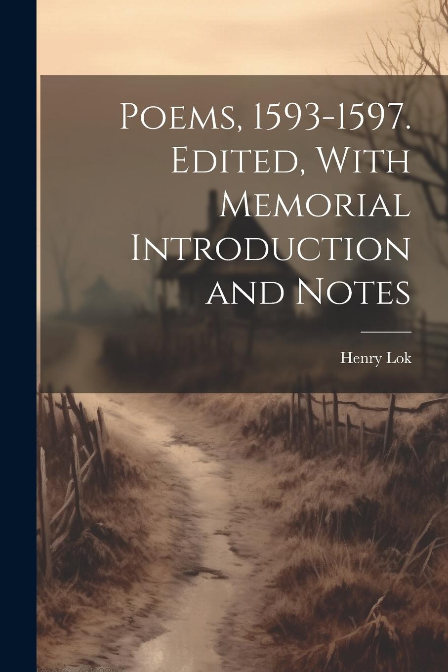 Vorderes Coverbild Poems, 1593-1597. Edited, With Memorial Introduction and Notes