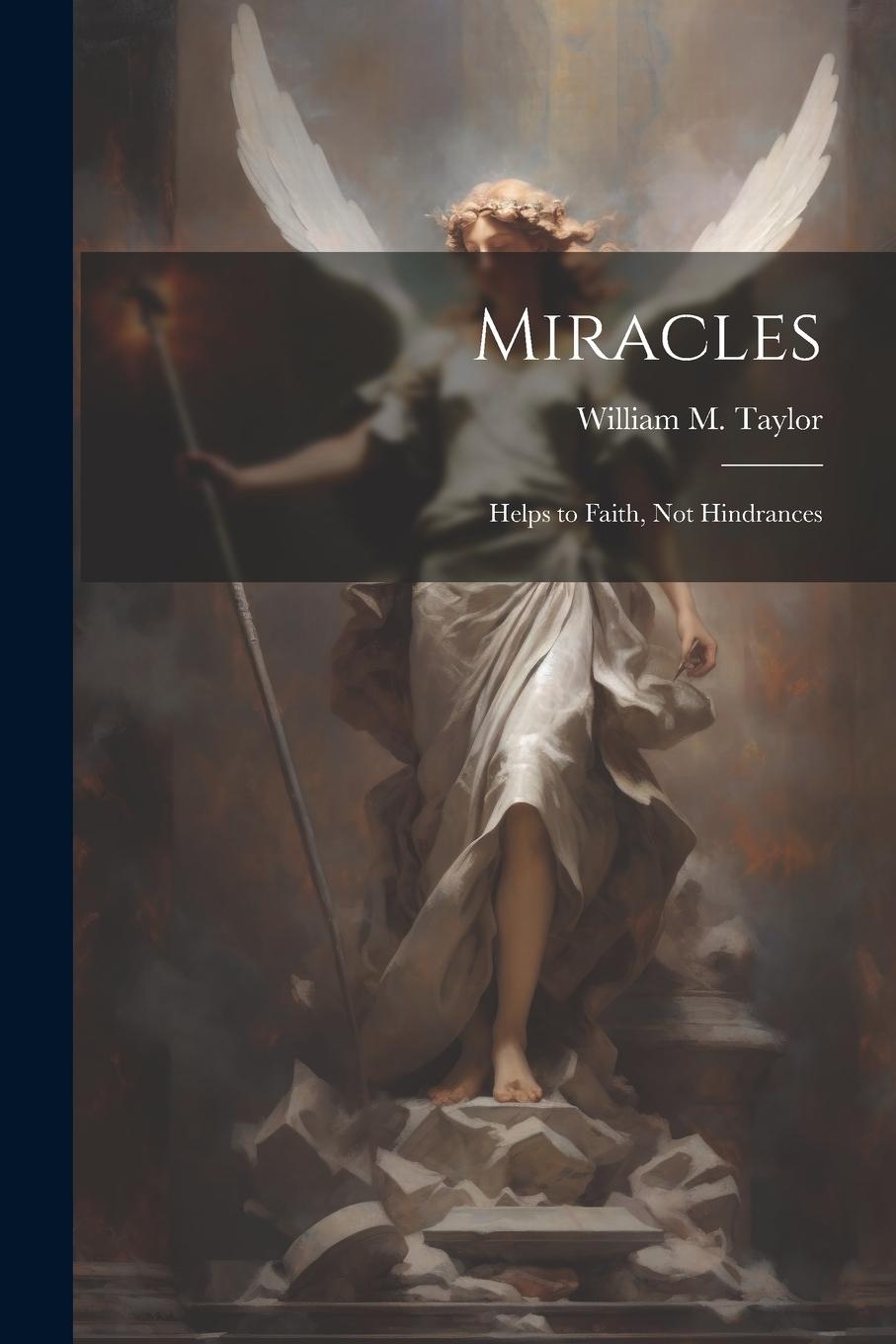 Vorderes Coverbild Miracles; Helps to Faith, not Hindrances