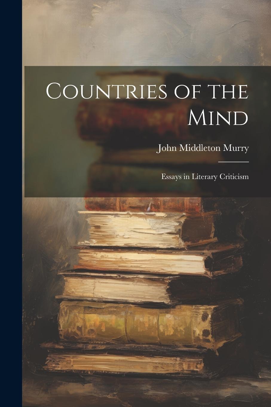 Vorderes Coverbild Countries of the Mind; Essays in Literary Criticism