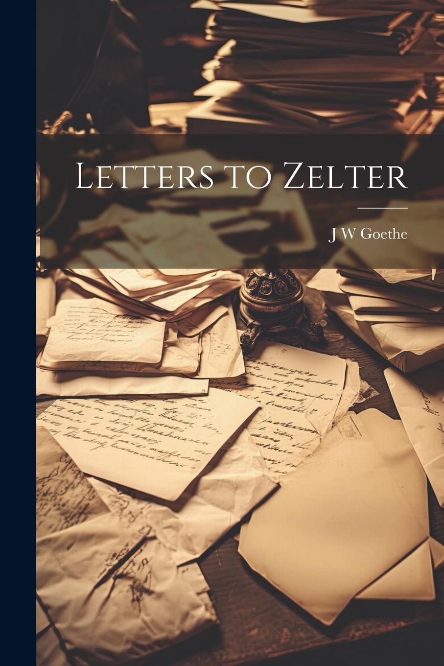 Vorderes Coverbild Letters to Zelter