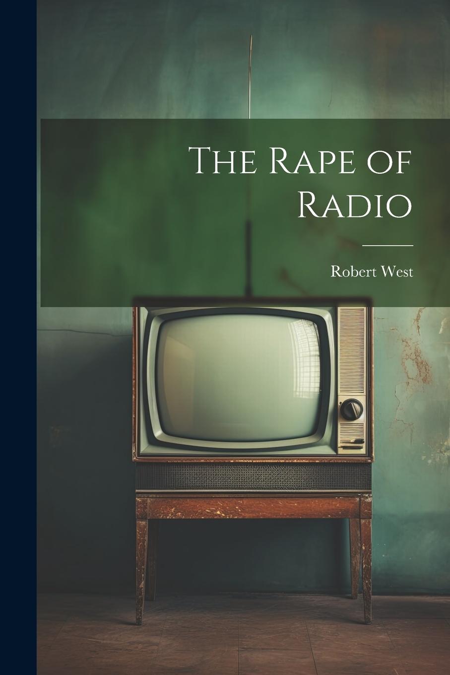 Vorderes Coverbild The Rape of Radio