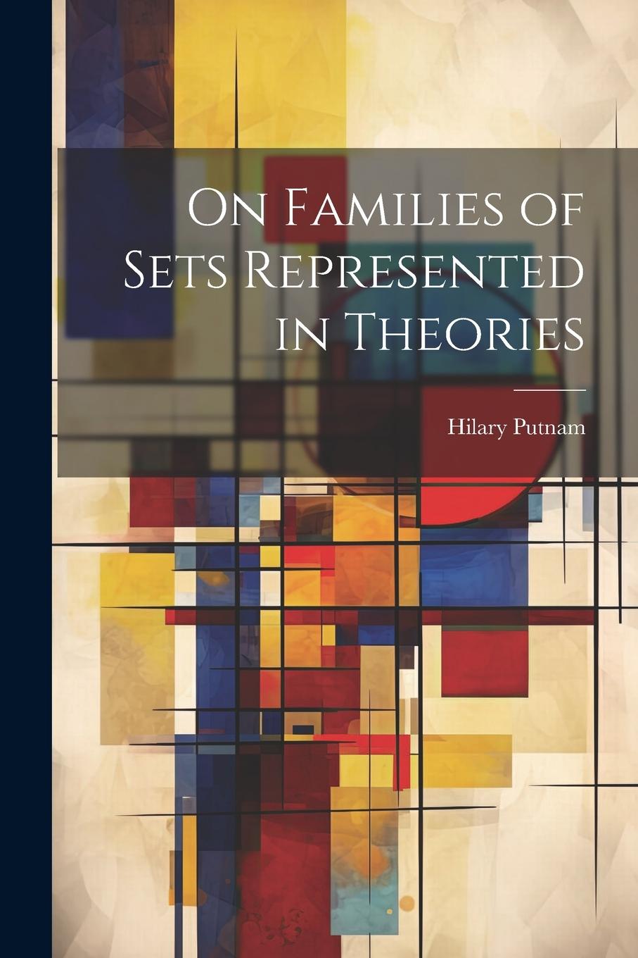 Vorderes Coverbild On Families of Sets Represented in Theories