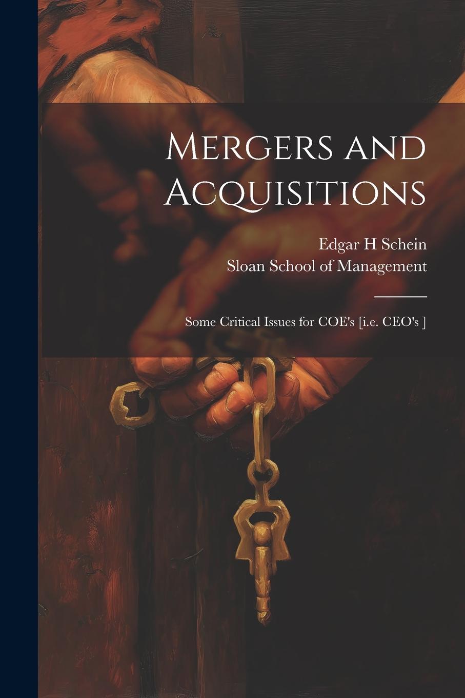 Vorderes Coverbild Mergers and Acquisitions: Some Critical Issues for COE's [i.e. CEO's ]