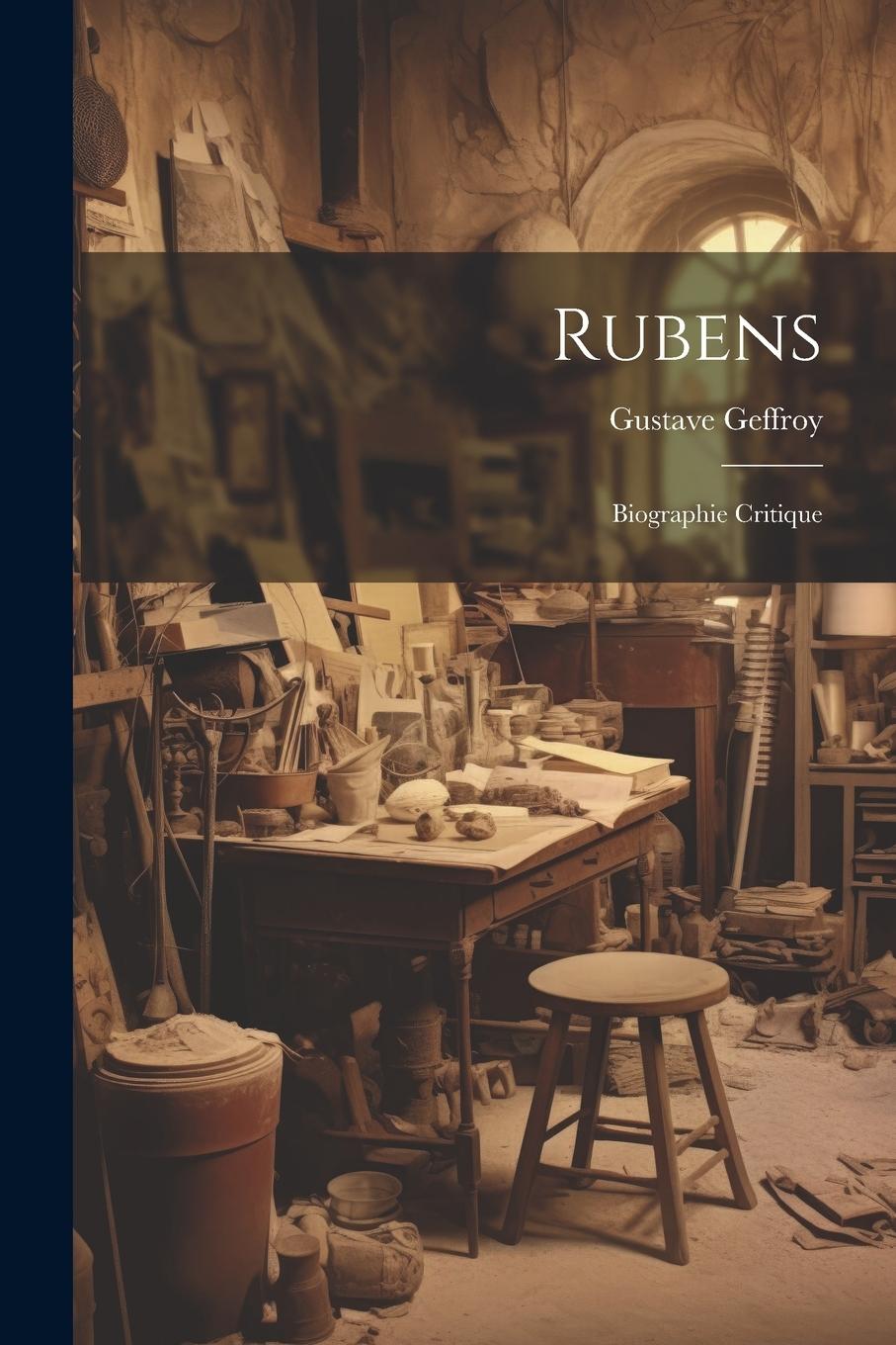 Vorderes Coverbild Rubens; biographie critique