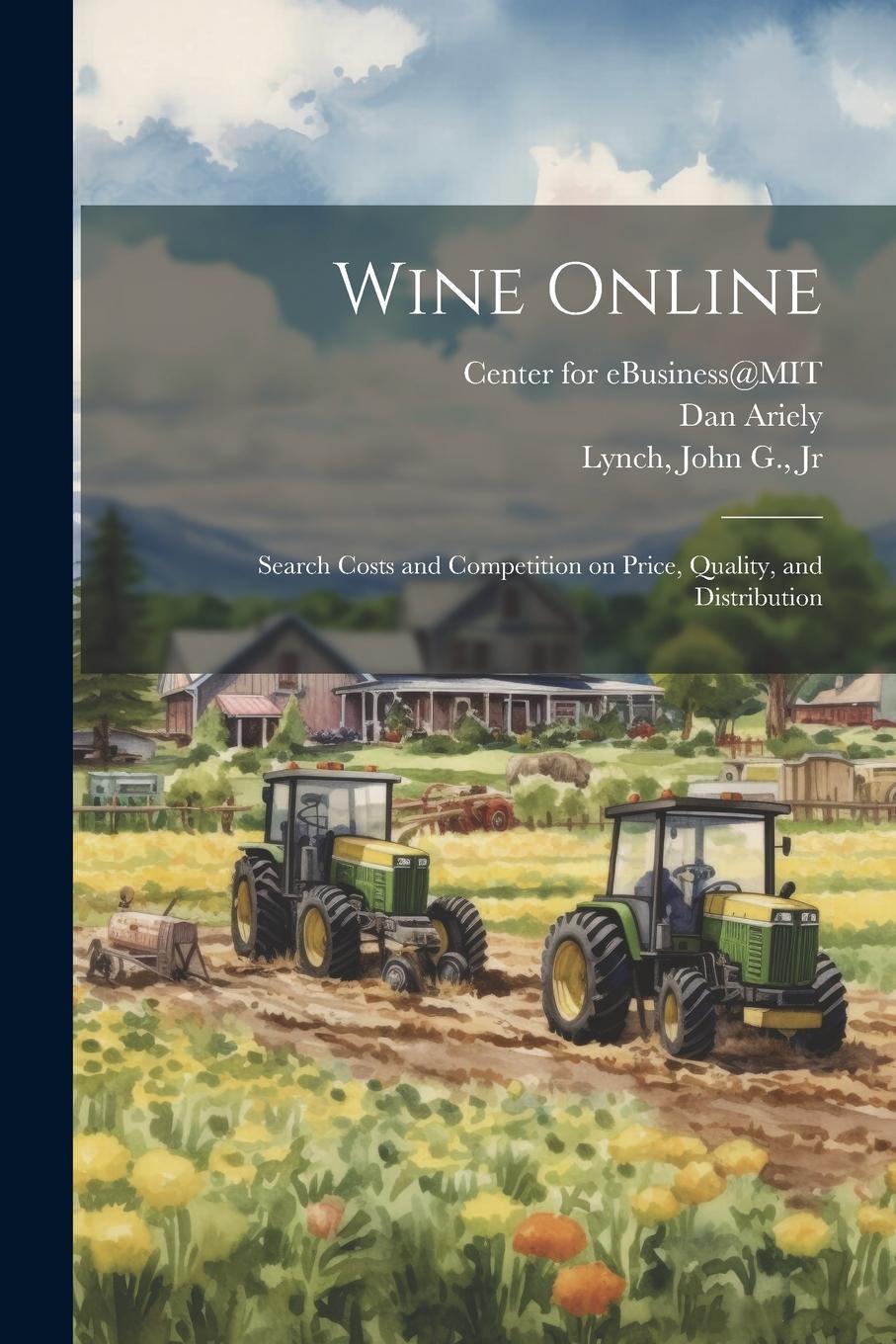 Vorderes Coverbild Wine Online: Search Costs and Competition on Price, Quality, and Distribution