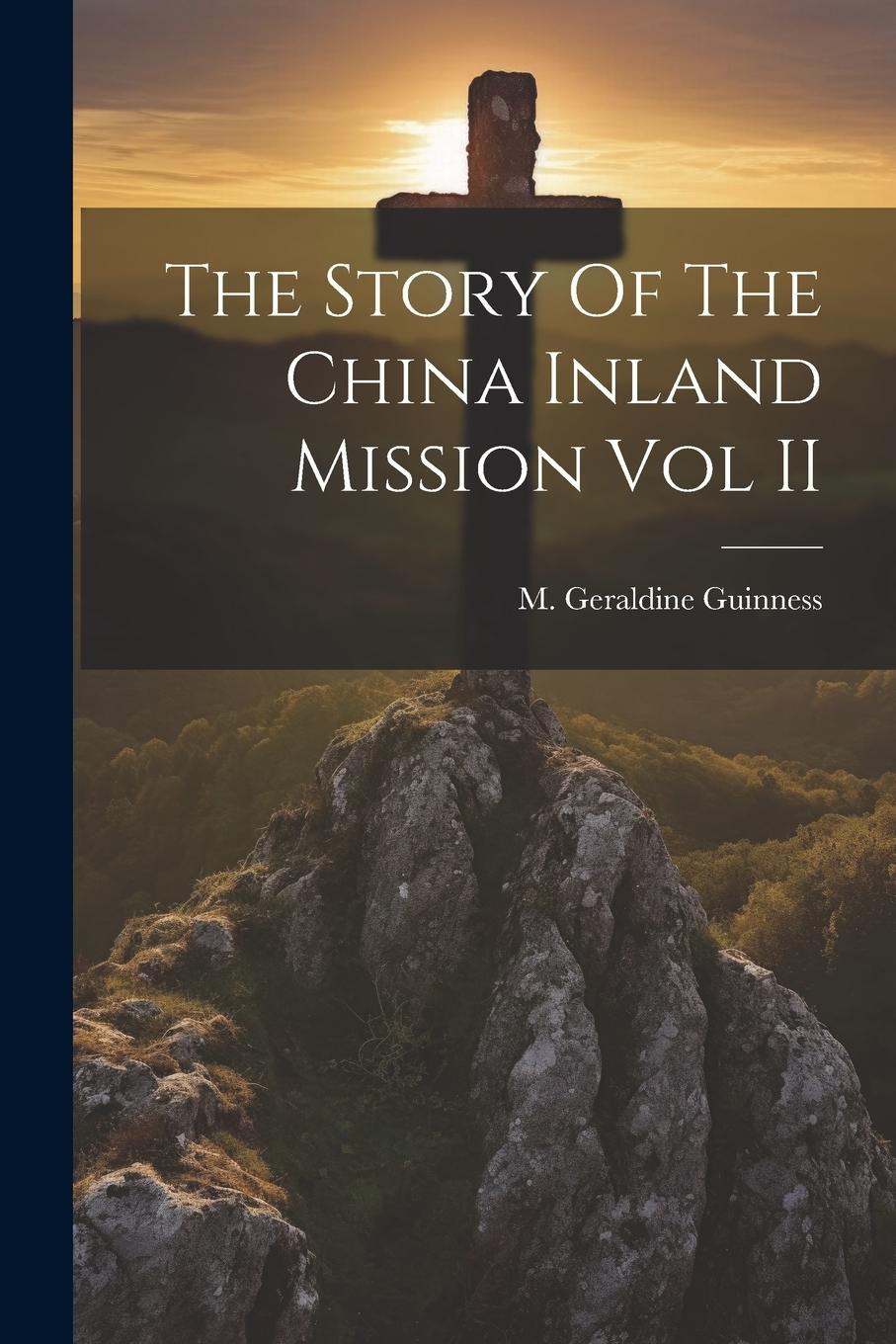 Vorderes Coverbild The Story Of The China Inland Mission Vol II