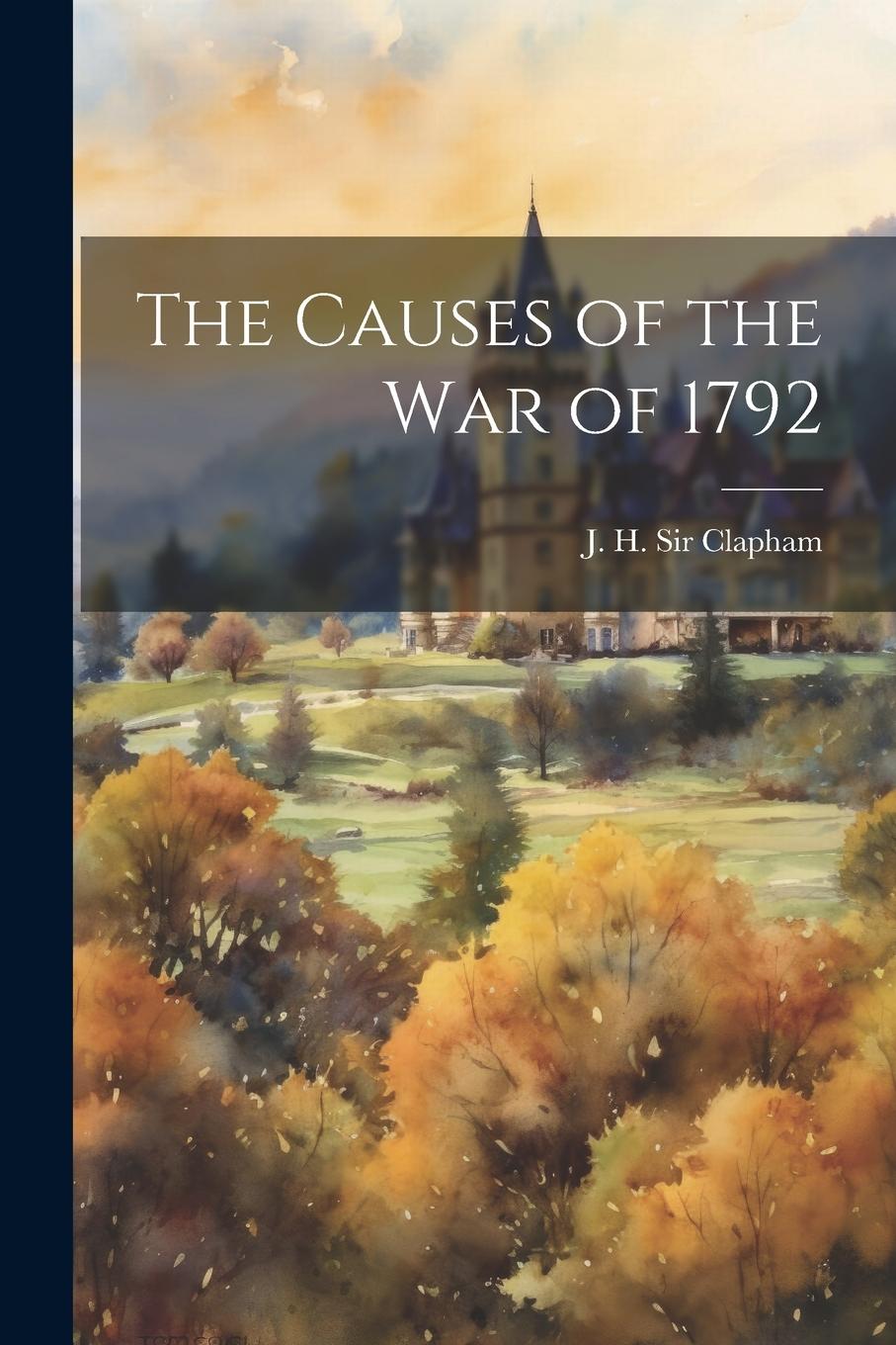 Vorderes Coverbild The Causes of the War of 1792