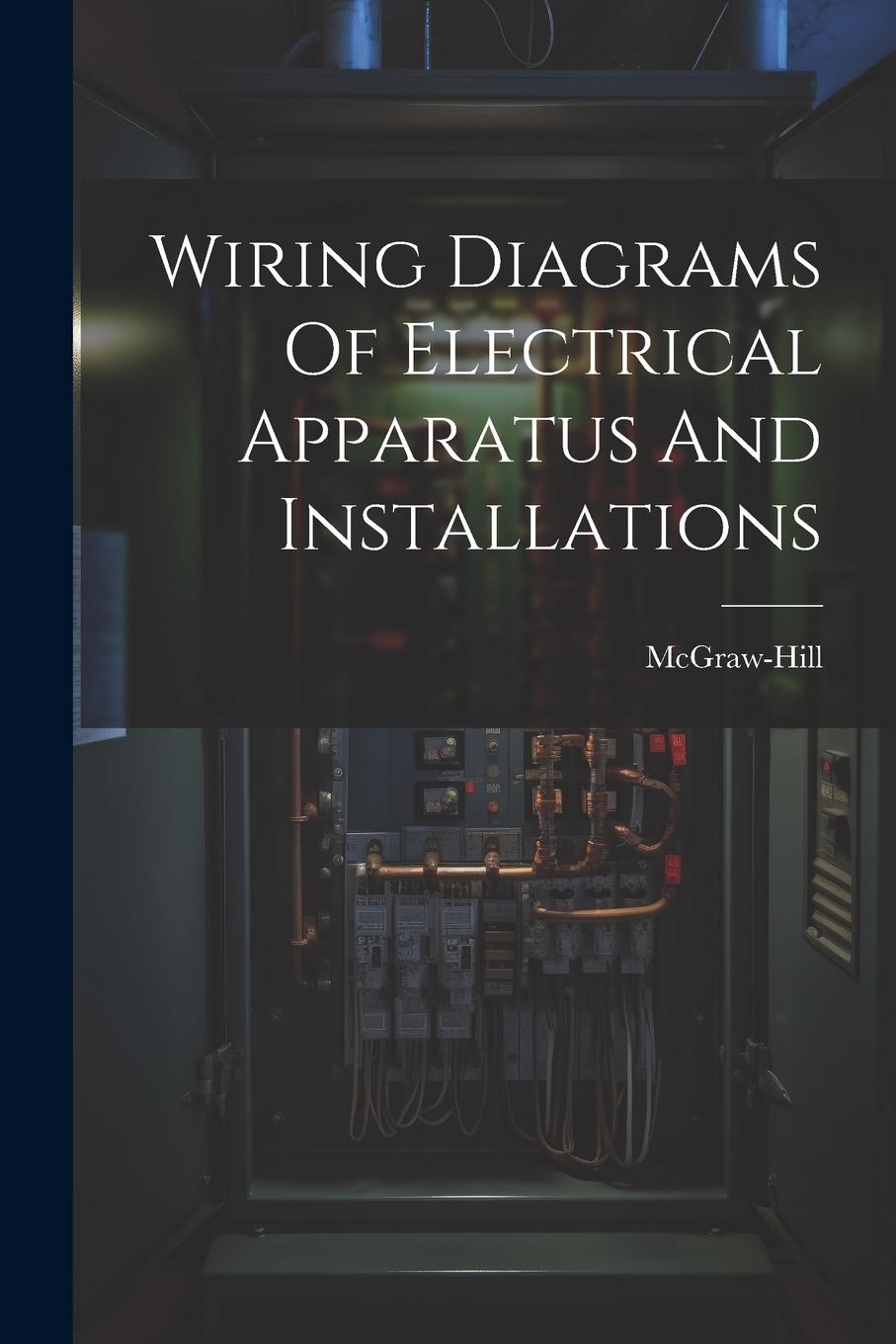 Vorderes Coverbild Wiring Diagrams Of Electrical Apparatus And Installations