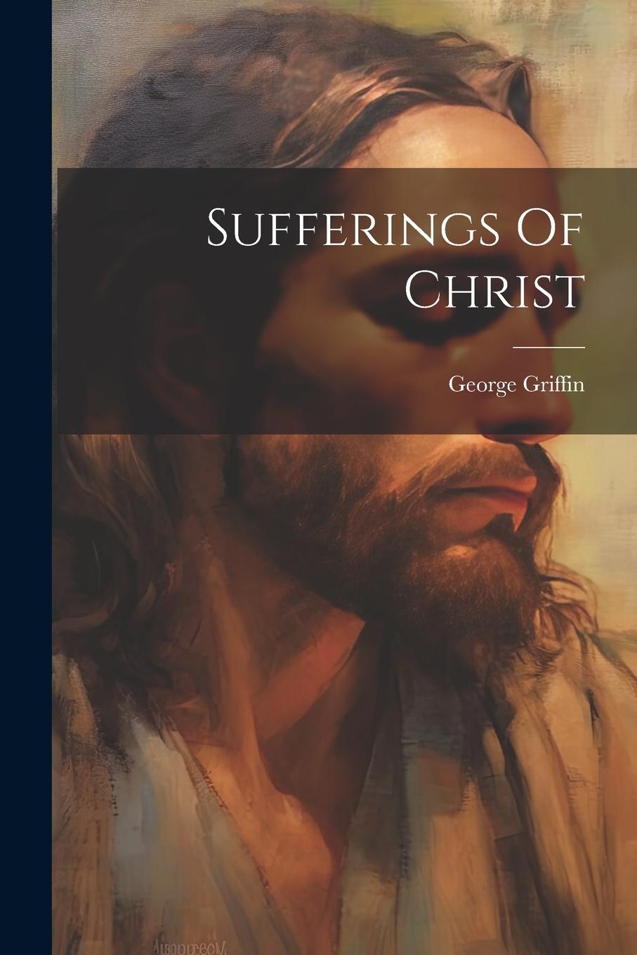 Vorderes Coverbild Sufferings Of Christ