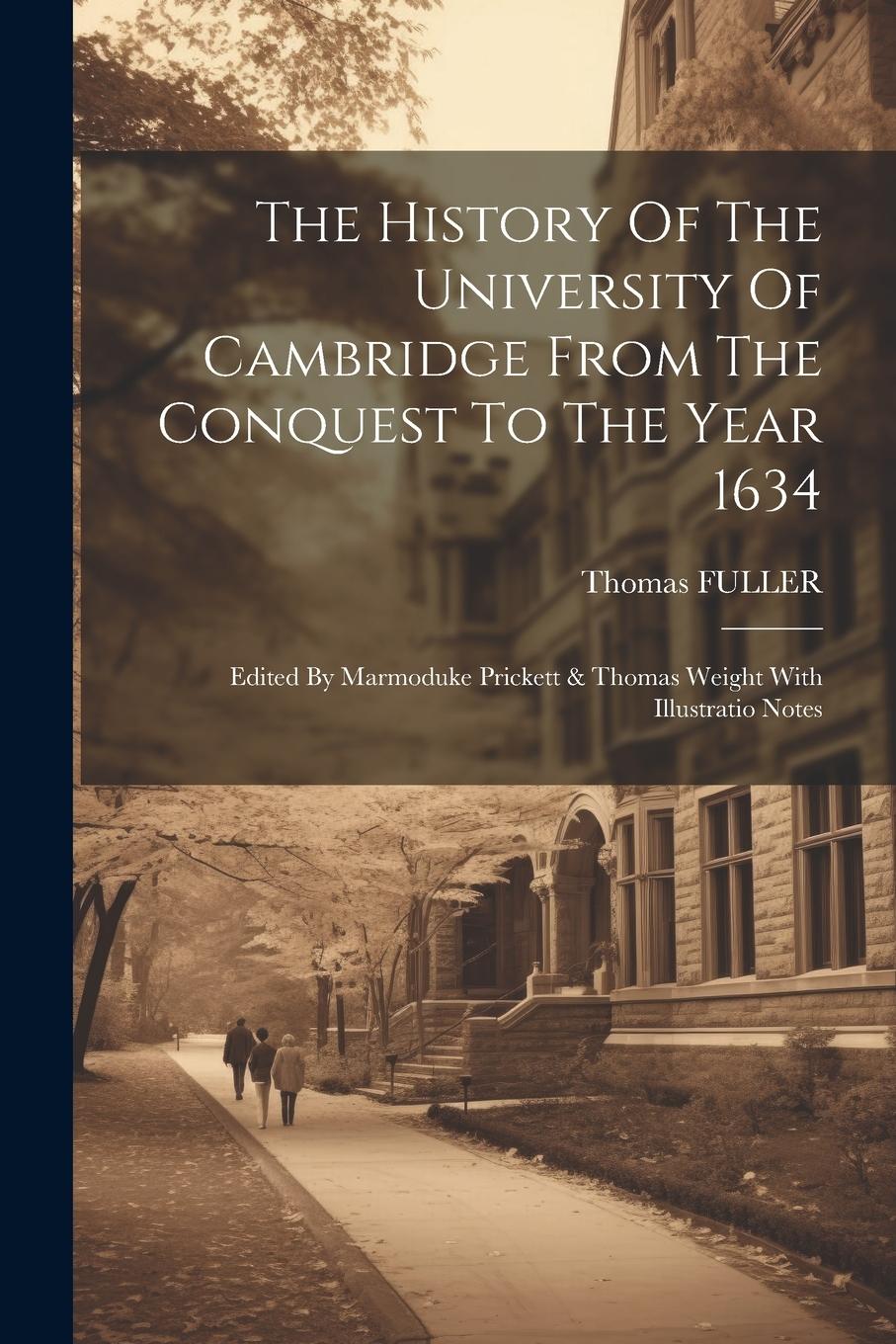 Vorderes Coverbild The History Of The University Of Cambridge From The Conquest To The Year 1634