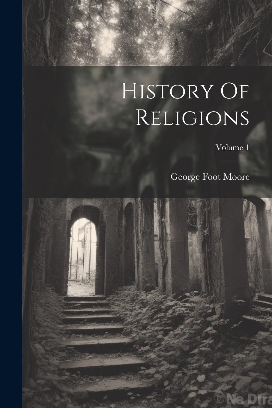 Vorderes Coverbild History Of Religions; Volume 1